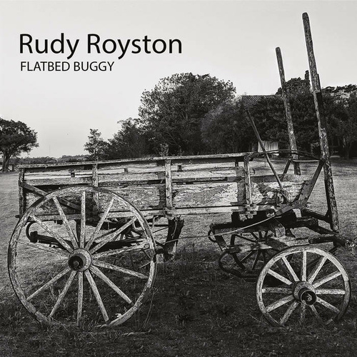 Rudy Royston - Flatbed Buggy