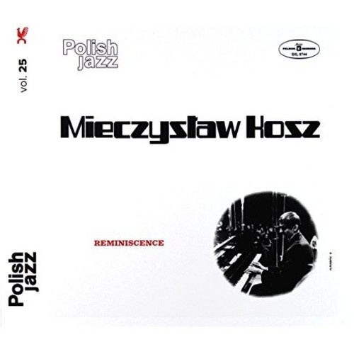 Mieczyslaw Kosz - Polish Jazz Vol.25: Reminiscence