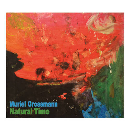 Muriel Grossmann - Natural Time