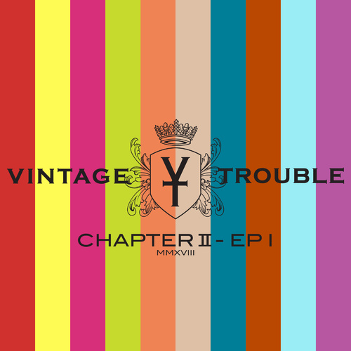 Vintage Trouble - Chapter II-EP I