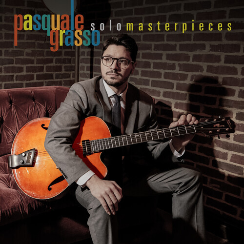 Pasquale Grasso - solo masterpieces