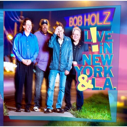 Bob Holz - Live In New York And L.A.