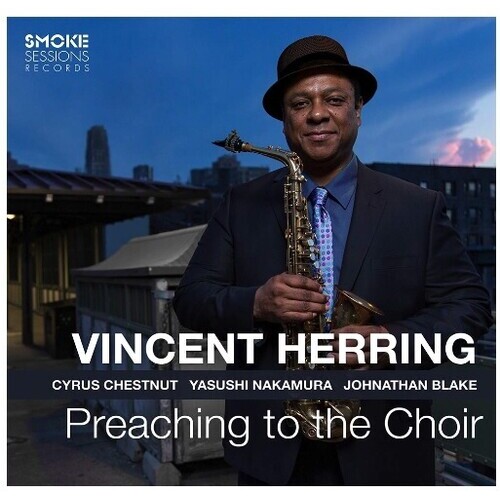 Vincent Herring - Preaching To The Choir