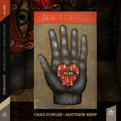 Chad Fowler & Matthew Shipp - Old Stories / 2CD set
