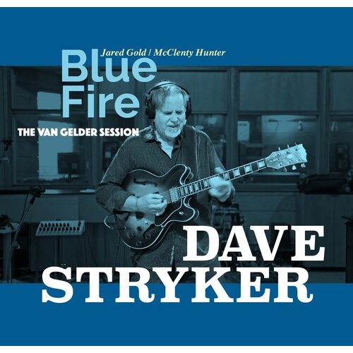 Dave Stryker - Blue Fire: The Van Gelder Session