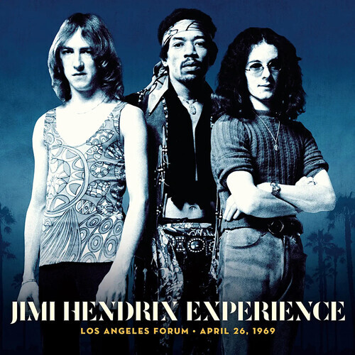 Jimi Hendrix Experience - Los Angeles Forum: April 26, 1969