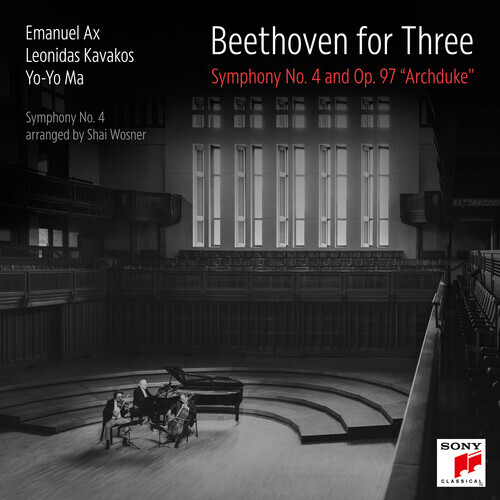 Emanuel Ax, Leonidas Kavakos, and Yo-Yo Ma - Beethoven for Three: Symphony No. 4 and Op. 97 "Archduke