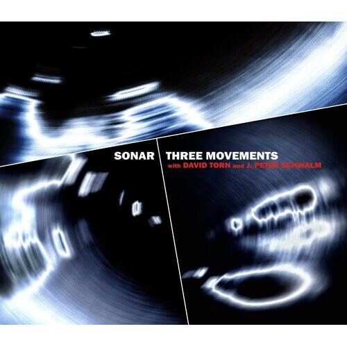 Sonar with David Torn - Three Movements