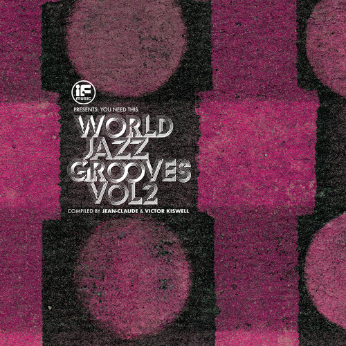 If Music Presents: You Need This..     World Jazz Grooves Volume 2 - 2 x Vinyl LPs
