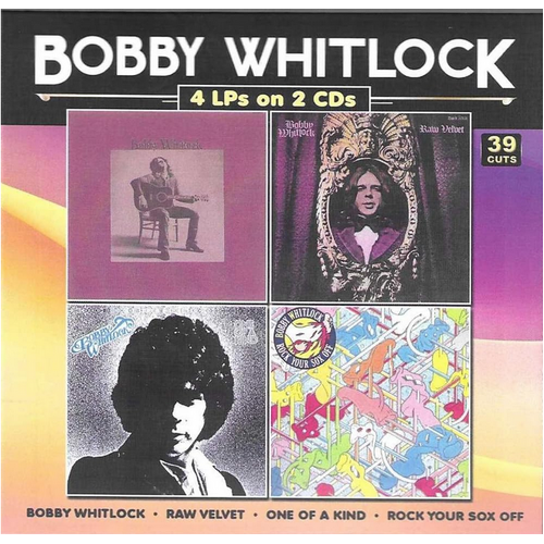 Bobby Whitlock - Bobby Whitlock, Raw Velvet, One Of A Kind, Rock Your Sox