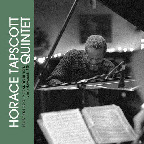 Horace Tapscott - Legacies For Our Grandchildren: Live In Hollywood, 1995