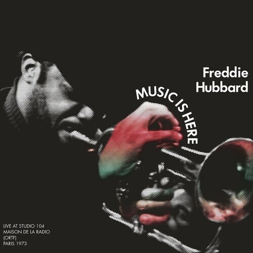 Freddie Hubbard - Music is Here