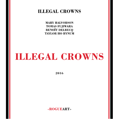 Illegal Crowns - Illegal Crowns / self-titled
