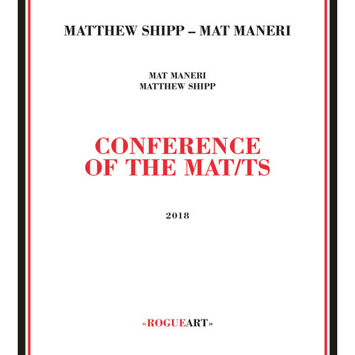 Mat Maneri & Matthew Shipp - Conference of the Mat/ts