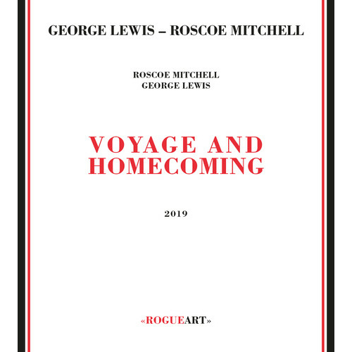 George Lewis & Roscoe Mitchell - Voyage And Homecoming