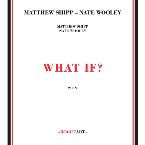 Matthew Shipp & Nate Wooley - What If?