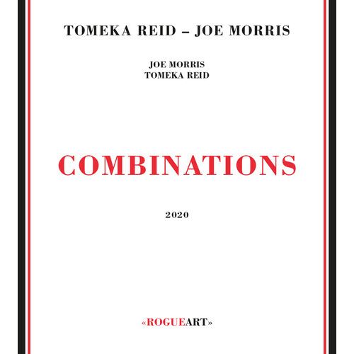 Tomeka Reid & Joe Morris - Combinations