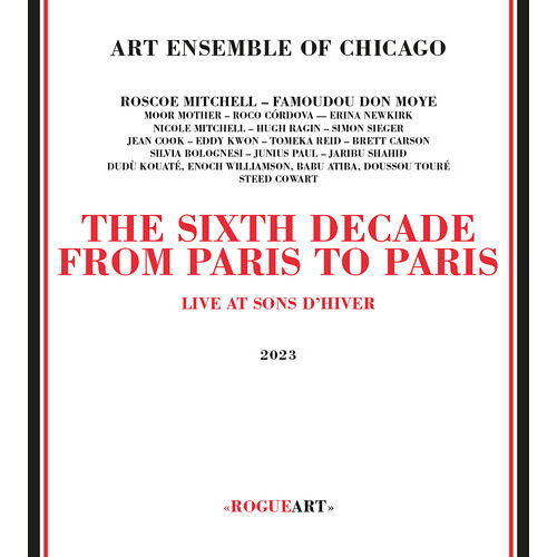 The Art Ensemble of Chicago - The Sixth Decade: From Paris To Paris - 2 CDs