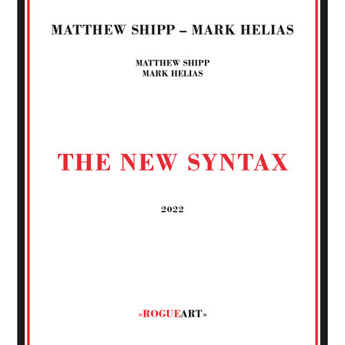 Matthew Shipp & Mark Helias - The New Syntax