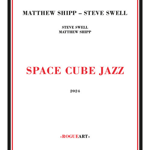 Matthew Shipp & Steve Swell - Space Cube Jazz