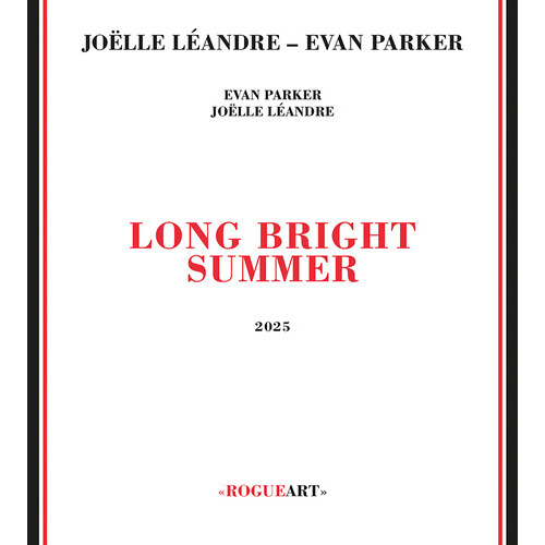 Joëlle Léandre & Evan Parker - Long Bright Summer