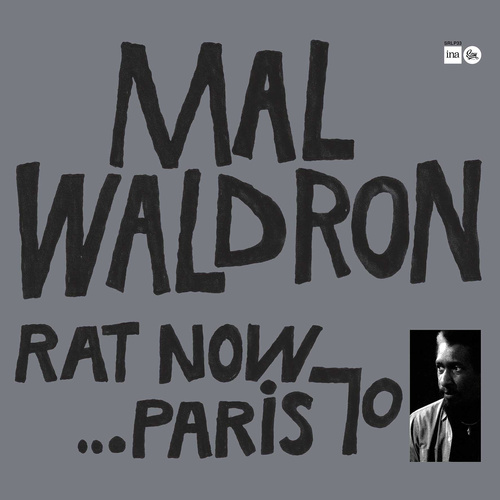 Mal Waldron Trio - Rat Now...Paris 70' - 180g Vinyl LP