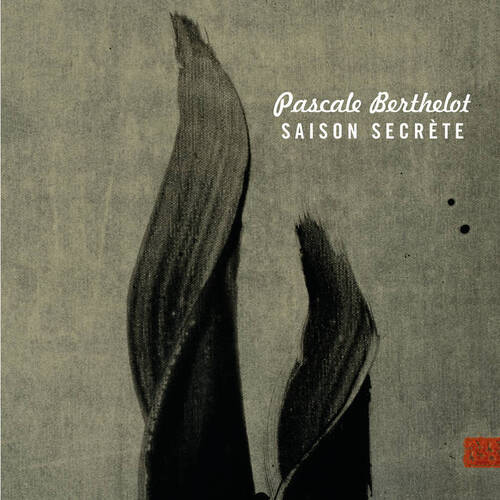 Pascale Berthelot - Saison Secrète