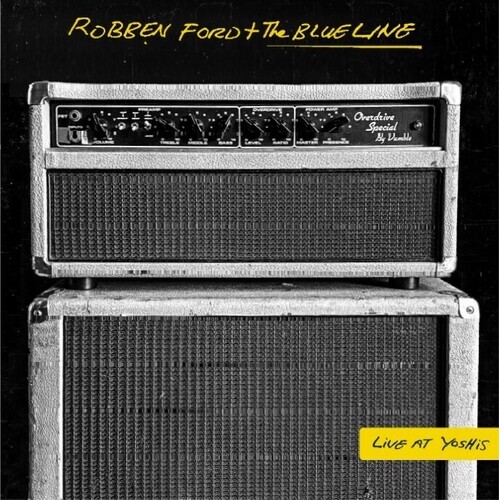 Robben Ford + The Blue Line - Live at Yoshi's / 2CD set