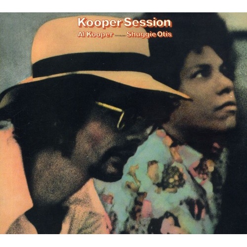 Al Kooper - Kooper Session: Al Kooper introduces Shuggie Otis