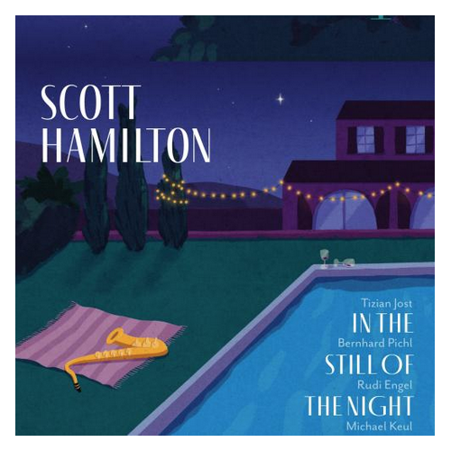 Scott Hamilton - In The Still Of The Night