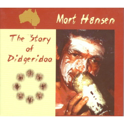 Mort Hansen - The Story of Didgeridoo
