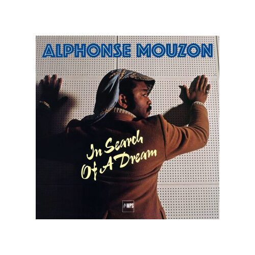 Alphonse Mouzon - In Search Of A Dream
