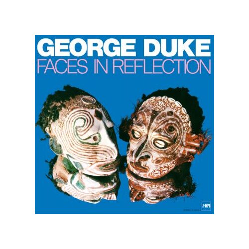 George Duke - Faces in Reflection