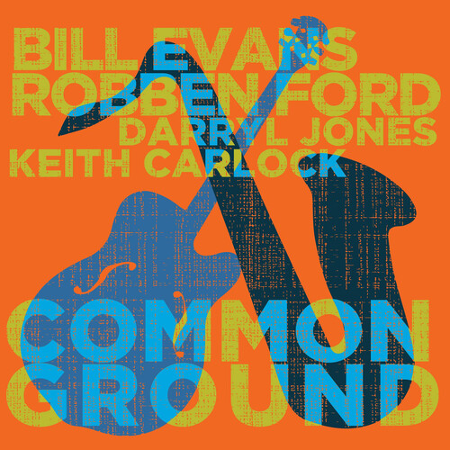 Robben Ford & Bill Evans - Common Ground -  2 x 180g Vinyl LPs