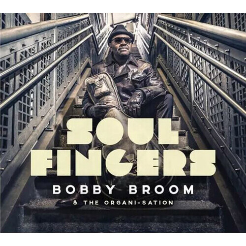 Bobby Broom - Soul Fingers