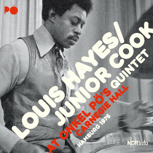 Louis Hayes & Junior Cook Quintet - At Onkel Po's Carnegie Hall Hamburg 1976