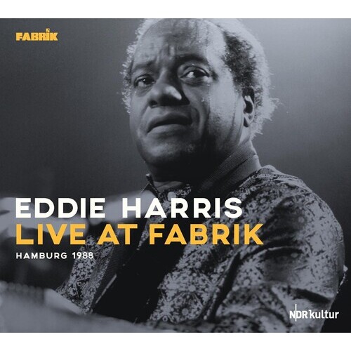 Eddie Harris - Live at Fabrik / Hamburg 1988