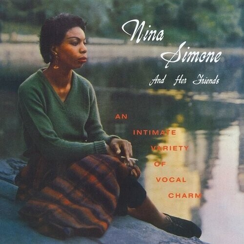 Nina Simone - Nina Simone And Her Friends