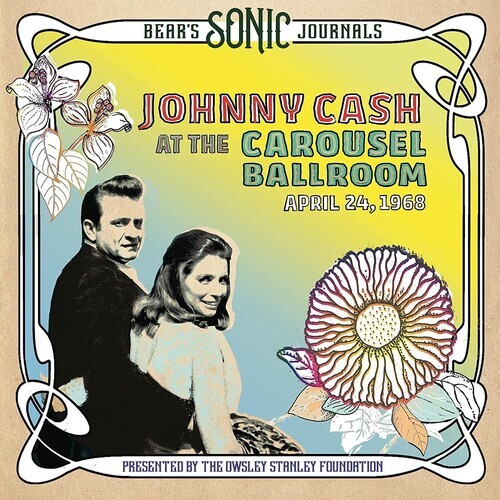 Johnny Cash - Bear's Sonic Journals: Johnny Cash at the Carosuel Ballroom April 24, 1968