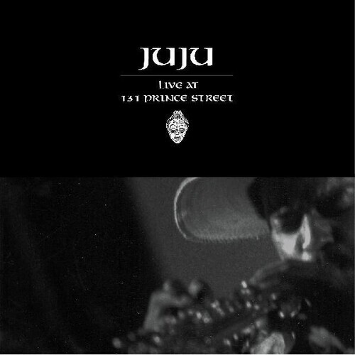 Juju - Live at 131 Prince Street