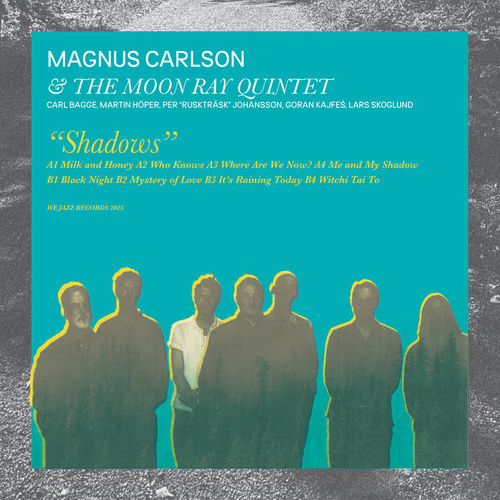 Magnus Carlson & The Moon Ray Quintet - Shadows