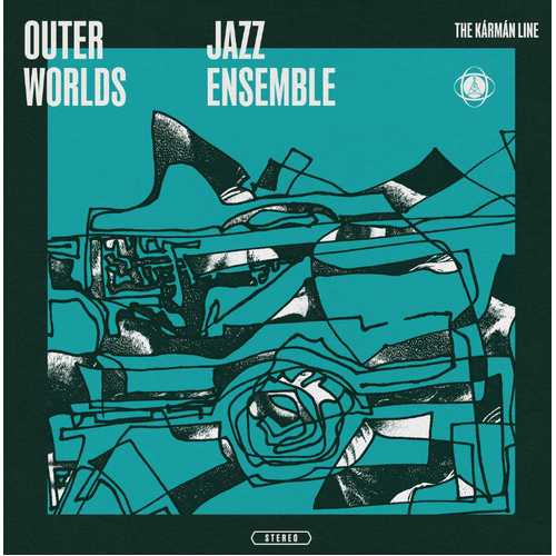 The Outer Worlds Jazz Ensemble / Chip Wickham - The Kármán Line