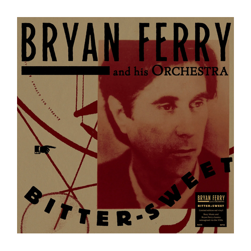 Bryan Ferry - Bitter-sweet