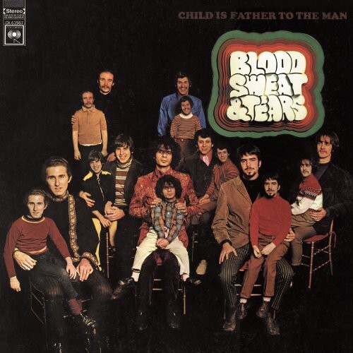 Blood Sweat & Tears - Child Is Father to the Man - 180g Vinyl LP