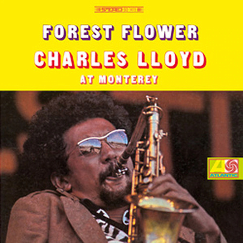 Charles Lloyd - Forest Flower (At Monterey) - 180g Vinyl LP