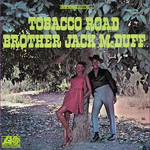 Brother Jack McDuff - Tobacco Road - 180g Vinyl LP
