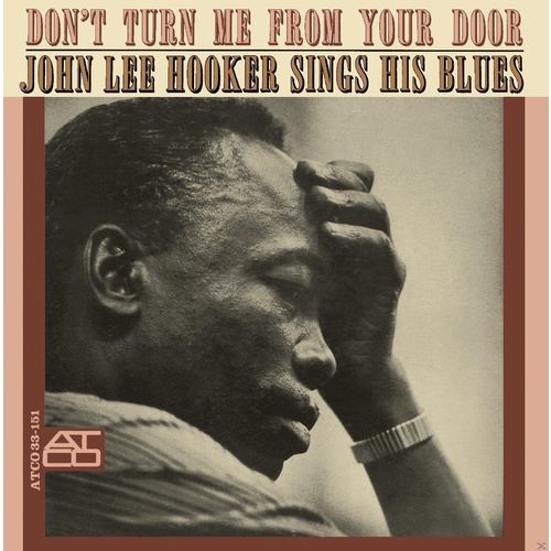 John Lee Hooker - Don't Turn Me From Your Door - 180g Vinyl LP
