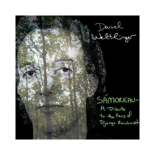 Daniel Weltlinger - Samoreau: A Tribute to the fans of Django Reinhardt