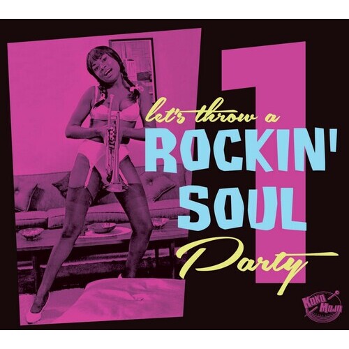 Various Artists - let's throw a Rockin' Soul Party vol. 1