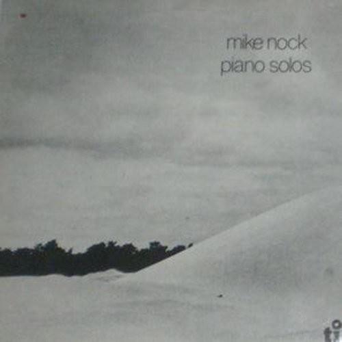 Mike Nock - Piano Solos